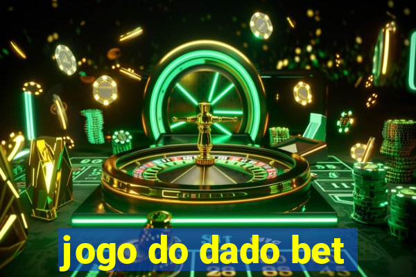 jogo do dado bet